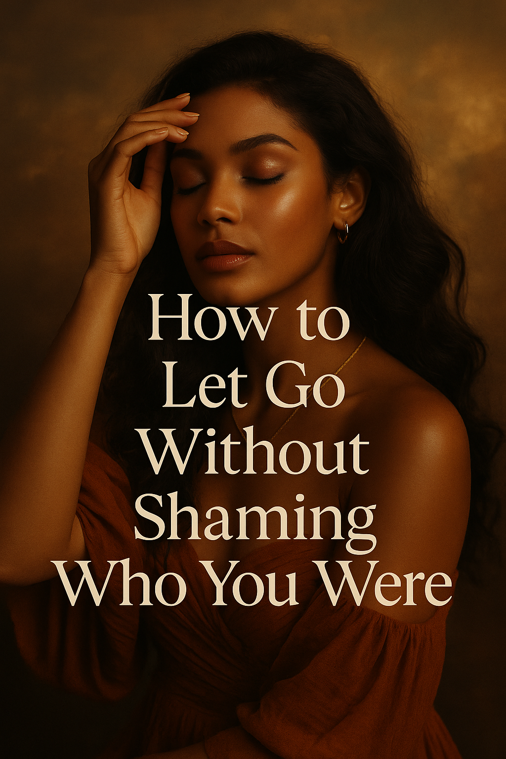 How to Let Go Without Shaming Who You Were